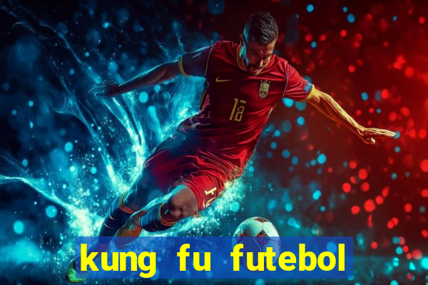 kung fu futebol clube download 1080p